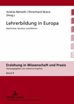 Hardcover Lehrerbildung in Europa: Geschichte, Struktur Und Reform [German] Book