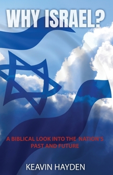 Paperback Why Israel?: A Biblical Look into the Nation's Past and Future Book