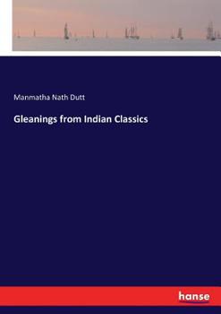 Paperback Gleanings from Indian Classics Book