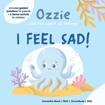 I Feel Sad (Ozzie and the Colors of Feelings)