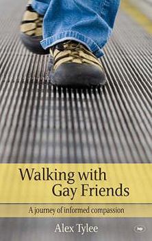Paperback Walking with Gay Friends: A Journey Of Informed Compassion Book