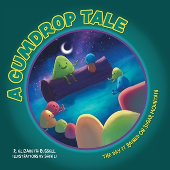 Paperback A Gumdrop Tale: The Day It Rained on Sugar Mountain Book