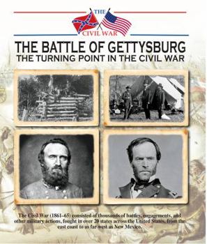 The Battle of Gettysburg the Turning Point in the Civil War - Book  of the Civil War