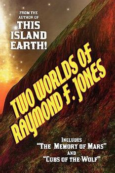 Paperback Two Worlds of Raymond F. Jones Book