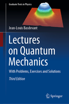 Hardcover Lectures on Quantum Mechanics: With Problems, Exercises and Solutions Book