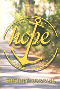 Paperback Anchored In Hope Surrounded By Faith Book