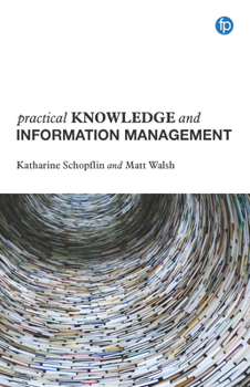 Paperback Practical Knowledge and Information Management Book