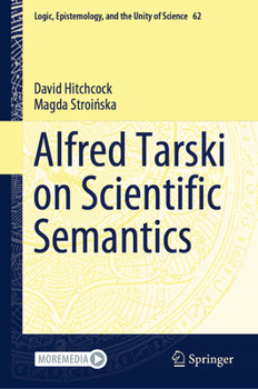 Hardcover Alfred Tarski on Scientific Semantics Book