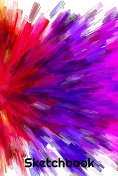 Sketchbook: Color Explosion Design - A 6x9 sketchpad with 100 blank pages to draw, sketch, doodle or whatever.