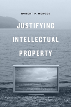 Hardcover Justifying Intellectual Property Book