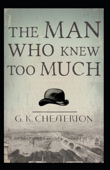 Paperback The Man Who Knew Too Much Illustrated Book