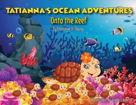 Paperback Tatianna's Ocean Adventures: Onto the Reef Book