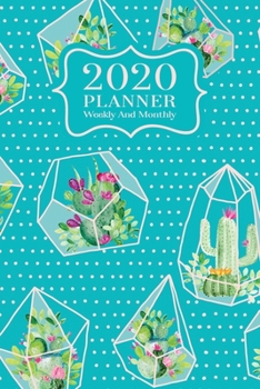 2020 Planner Weekly And Monthly: 2020 Planner Cactus - January To December - Agenda Calendar - Monthly Weekly Views And Vision Board - Chic Terrariums On Teal