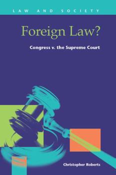 Hardcover Foreign Law? Congress V.the Supreme Court Book