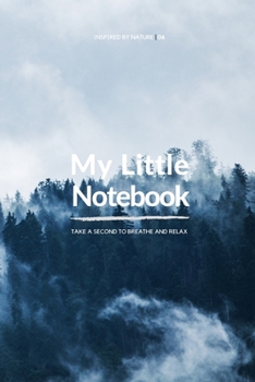 Paperback My Little Notebook - Inspired by Nature (6x9) - 06: Take a second to breathe and relax. Book