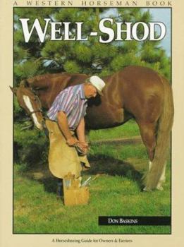 Paperback Well-Shod: A Horseshoeing Guide for Owners & Farriers Book