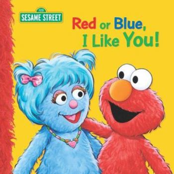 Red or Blue, I Like You (Sesame Street)