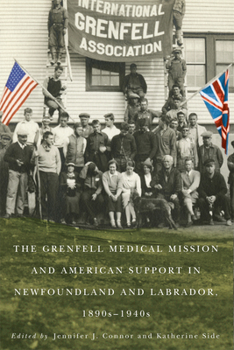 Paperback The Grenfell Medical Mission: Volume 49 Book