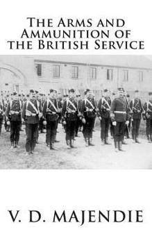 The Arms And Ammunition Of The British Service