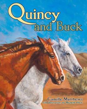 Hardcover Quincy and Buck (Quincy the Horse Books) Book