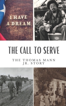 Paperback The Call to Serve: The Thomas Mann Jr Story Book