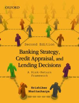 Paperback Banking Strategy, Credit Appraisal, and Lending Decisions: A Risk-Return Framework Book