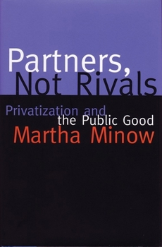 Paperback Partners Not Rivals: Privatization and the Public Good Book