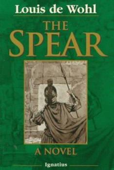 Paperback The Spear: A Novel of the Crucifixion Book