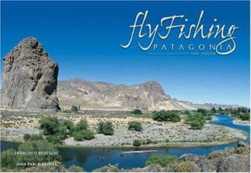 Paperback Fly Fishing Patagonia. the South (Spanish Edition) Book