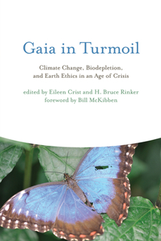 Paperback Gaia in Turmoil: Climate Change, Biodepletion, and Earth Ethics in an Age of Crisis Book