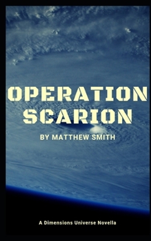Paperback Operation Scarion: A Dimensions Universe Novella Book