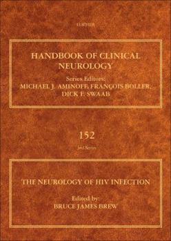 Hardcover The Neurology of HIV Infection: Volume 152 Book