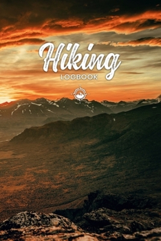 Hiking Trekking Log Book Journal Notebook Diary - Red Sunset: Hike Trek Wander Record with 120 Pages In 6"x9" Inch - Gift Idea for Hiker Wanderer