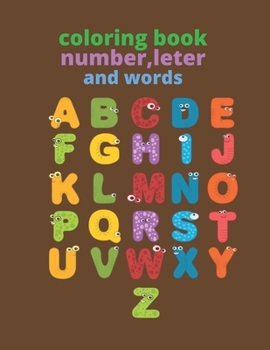 Paperback coloring book, number, leter and words: coloring book for kids 4-6 Book
