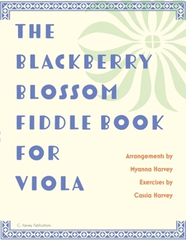 Paperback The Blackberry Blossom Fiddle Book for Viola Book