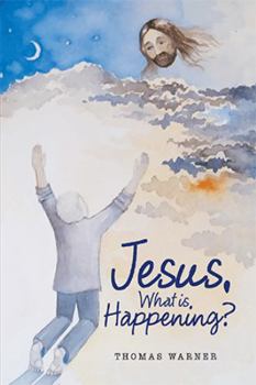 Paperback Jesus, What Is Happening? Book