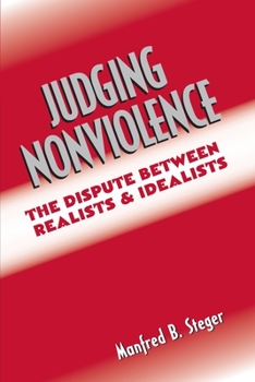 Paperback Judging Nonviolence: The Dispute Between Realists and Idealists Book