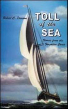 Paperback Toll of the Sea: Stories from the Forgotten Coast Book