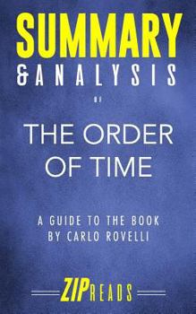 Paperback Summary & Analysis of The Order of Time: A Guide to the Book by Carlo Rovelli Book
