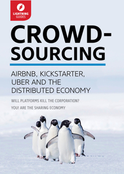Paperback Crowdsourcing: Uber, Airbnb, Kickstarter, & the Distributed Economy Book