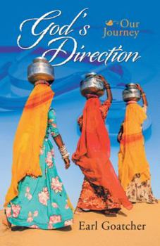 Hardcover God'S Direction: Our Journey Book