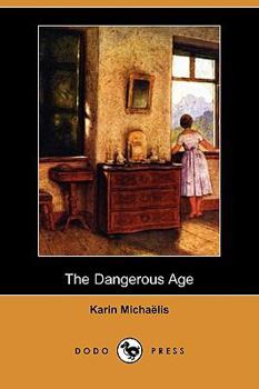 Paperback The Dangerous Age (Dodo Press) Book