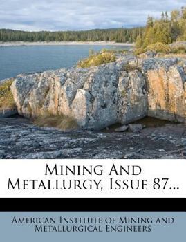 Paperback Mining and Metallurgy, Issue 87... Book