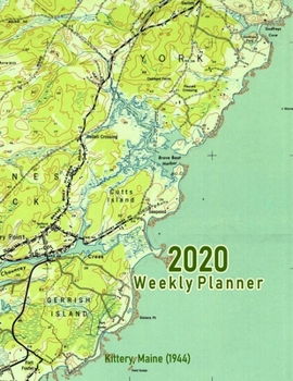 Paperback 2020 Weekly Planner: Kittery, Maine (1944): Vintage Topo Map Cover Book