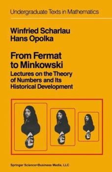 Hardcover From Fermat to Minkowski: Lectures on the Theory of Numbers and Its Historical Development Book