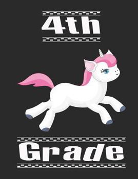 Paperback 4th Grade: Unicorn 7.44 X 9.69 100 Pages 50 Sheets Composition Notebook College Ruled Book
