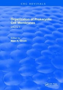 Hardcover Organization of Prokaryotic Cell Membranes: Volume II Book