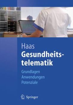 Paperback Gesundheitstelematik: Grundlagen, Anwendungen, Potenziale [German] Book