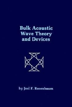 Hardcover Bulk Acoustic Wave Theory and Devices Book