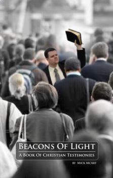 Paperback Beacons of Light: A Book of Christian Testimonies Book